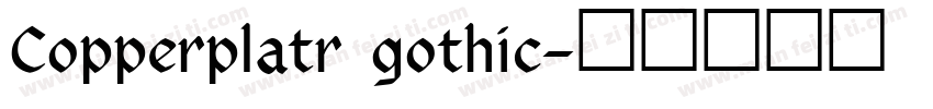 Copperplatr gothic字体转换